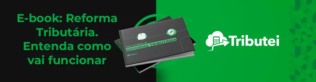 Vetor com fundo preto e verde, com título "E-book_ Reforma Tributária. Entenda como vai funcionar"